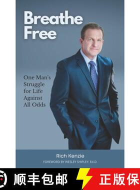 预订 Breathe Free: One Man's Struggle for Life Against All Odds [9781733562638]