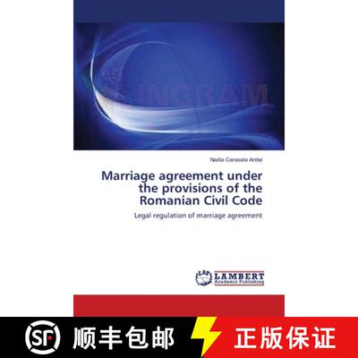 预订 Marriage agreement under the provisions of the Romanian Civil Code [9783659106286]