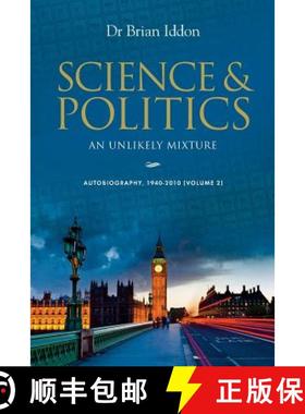 预订 Science & Politics: An Unlikely Mixture - Volume 2 [9781861517302]