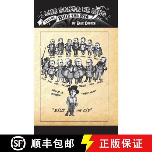 【3-4周达】精装 The Santa Fe Ring Versus Billy The Kid: The Making of an American Monster [9780986070747]