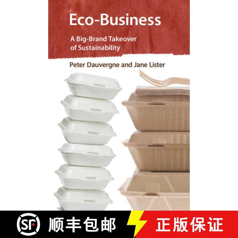 【3-4周达】Eco-Business: A Big-Brand Takeover of Sustainability [9780262528337]