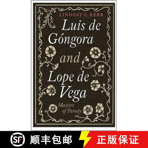 【3-4周达】精装 Luis de Gongora and Lope de Vega - Masters of Parody: Masters of Parody [9781855663176]