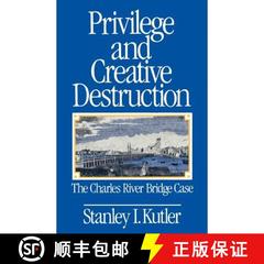 预订 Privilege and Creative Destruction: The Charles River Bridge Case [9780801839832]