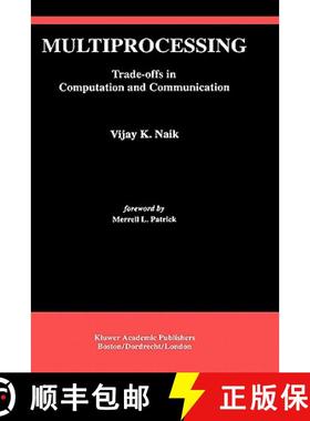 【3-4周达】Multiprocessing : Trade-Offs in Computation and Communication [9780792393702]