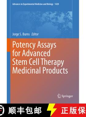 【3-4周达】Potency Assays for Advanced Stem Cell Therapy Medicinal Products [9783031300424]