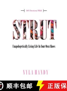 【3-4周达】Strut: Unapologetically Living Life In Your Own Shoes [9780578505985]