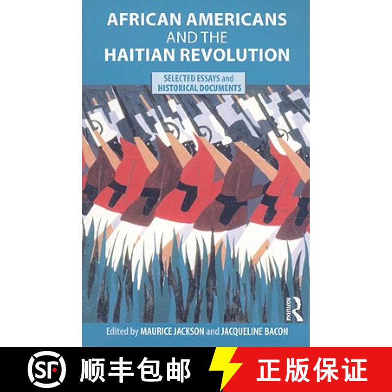 【3-4周达】African Americans and the Haitian Revolution : Selected Essays and Historical Documents [9780415803762]