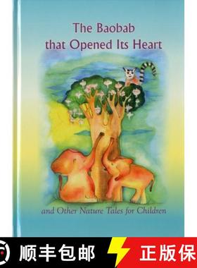 【3-4周达】Baobab that Opened Its Heart*****************: & Other Nature Tales for Children [9781897448533]