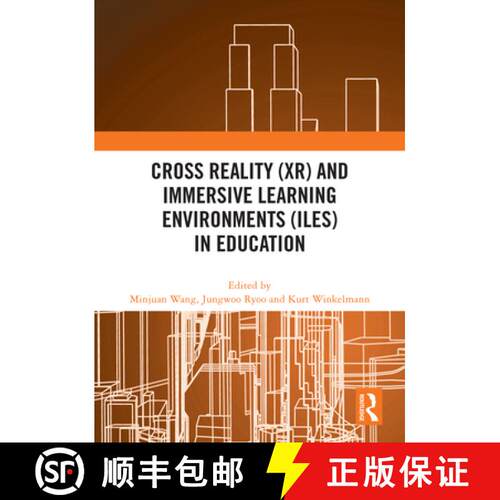 【3-4周达】精装 Cross Reality (XR) and Immersive Learning Environments (ILEs) in Education [9781032599946]