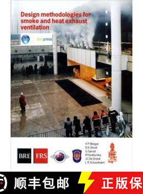 【3-4周达】Design Methodologies for Smoke and Heat Exhaust Ventilation: (Br 368) [9781860812897]