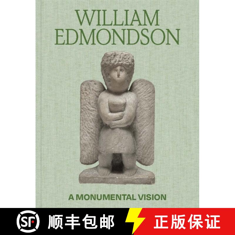 【3-4周达】William Edmondson: A Monumental Vision [9780300269840]