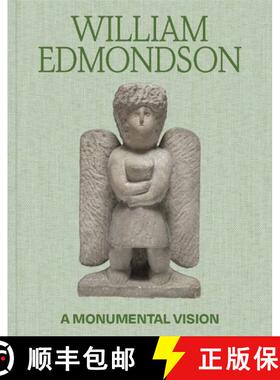 【3-4周达】William Edmondson: A Monumental Vision [9780300269840]
