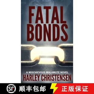 Series Bonds 9781952252204 Book Mystery Malamute Mischievous Fatal 预订