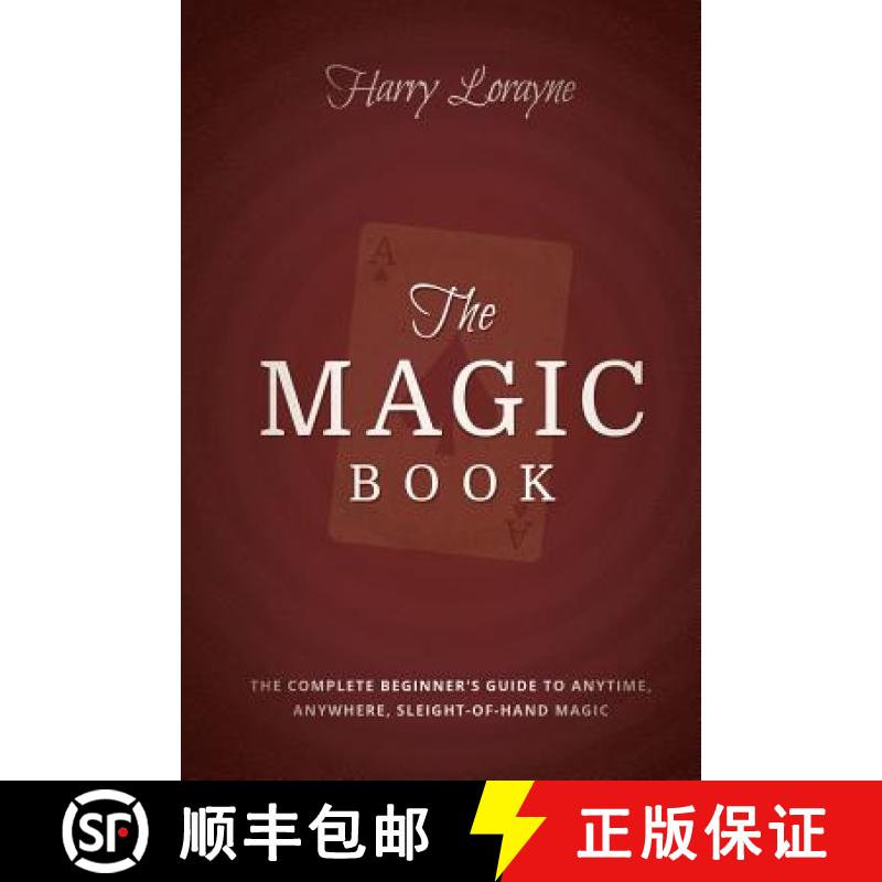 【3-4周达】The Magic Book: The Complete Beginners Guide to Anytime, Anywhere Close-Up Magic [9781935909989]