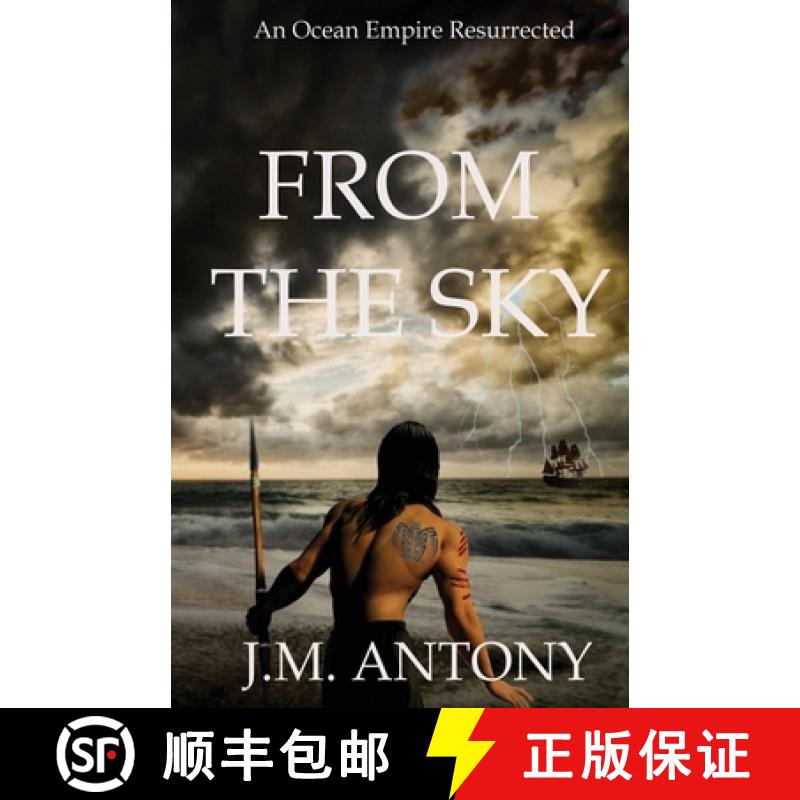 【2-3周达】From The Sky: An Ocean Empire Resurrected [9780473605353]