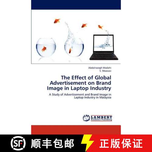 预订 The Effect of Global Advertisement on Brand Image in Laptop Industry [9783659141874]