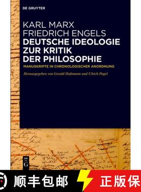 预订 Deutsche Ideologie. Zur Kritik Der Philosophie: Manuskripte in Chronologischer Anordnung [9783110604344]