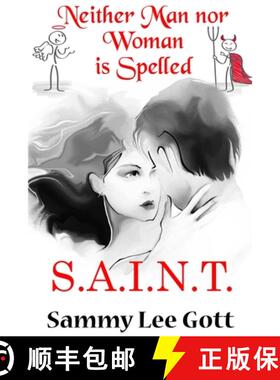预订 Neither Man Nor Woman is Spelled S.A.I.N.T. [9781948997300]