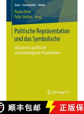 【3-4周达】Politische Repräsentation und das Symbolische : Historische, politische und soziologische... [9783658111854]