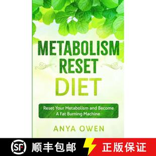 【3-4周达】Metabolism Reset Diet: Reset Your Metabolism and Become A Fat Burning Machine [9781913710842]