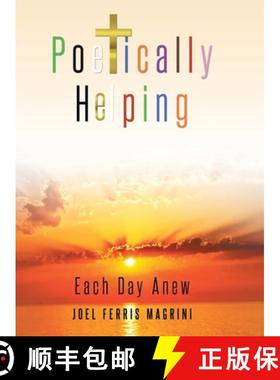 【3-4周达】Poetically Helping: Each Day Anew [9781098087142]
