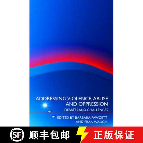 【3-4周达】Addressing Violence, Abuse and Oppression : Debates and Challenges [9780415422642]