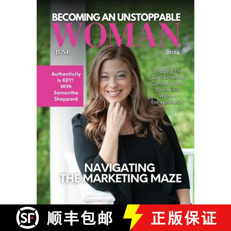 【2-3周达】Becoming An Unstoppable Woman Magazine: June 2024 Edition [9781964619057]