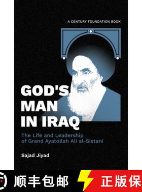 【3-4周达】God's Man in Iraq: The Life and Leadership of Grand Ayatollah Ali al-Sistani [9780870785665]