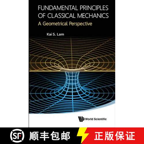 预订 精装 FUNDAMENTAL PRINCIPLES OF CLASSICAL MECHANICS: A GEOMETRICAL PERSPECTIVE [9789814551489]