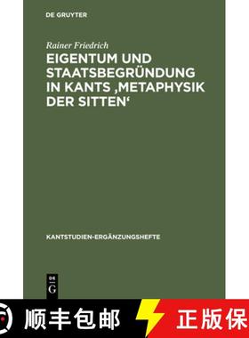 预订 Eigentum und Staatsbegründung in Kants 'Metaphysik der Sitten' [9783110181661]
