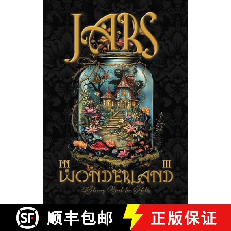 【3-4周达】Jars in Wonderland Coloring Book for Adults 3: Jars Grayscale coloring book surreal landsc... [9783758496257]