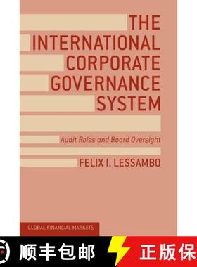 【3-4周达】The International Corporate Governance System : Audit Roles and Board Oversight [9781349471782]