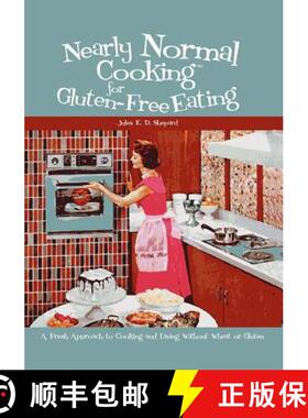 【3-4周达】Nearly Normal Cooking For Gluten-Free Eating: A Fresh Approach to Cooking and Living Witho... [9781419648359]