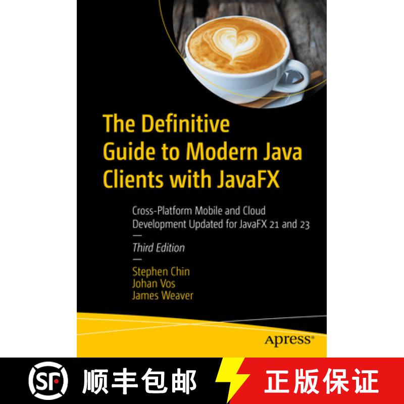 【3-4周达】The Definitive Guide to Modern Java Clients with JavaFX : Cross-Platform Mobile and Cloud ... [9798868809972]