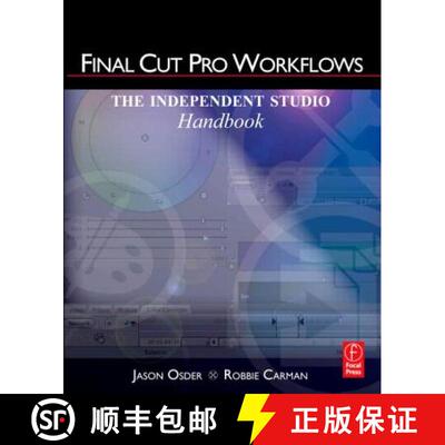 【3-4周达】Final Cut Pro Workflows: The Independent Studio Handbook [9780240810058]