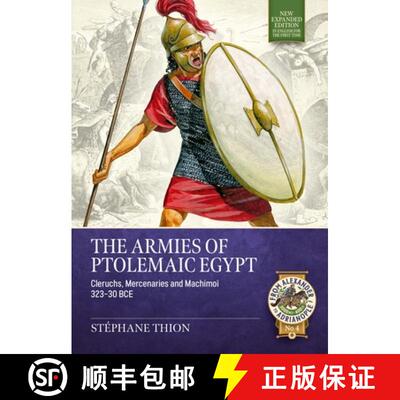 【3-4周达】The Armies of Ptolemaic Egypt: Cleruchs, Mercenaries and Machimoï 323-30 Bce [9781804518250]