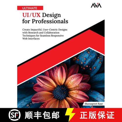 【3-4周达】Ultimate UI/UX Design for Professionals: Create Impactful, User-Centric Designs with Resea... [9789348107381]