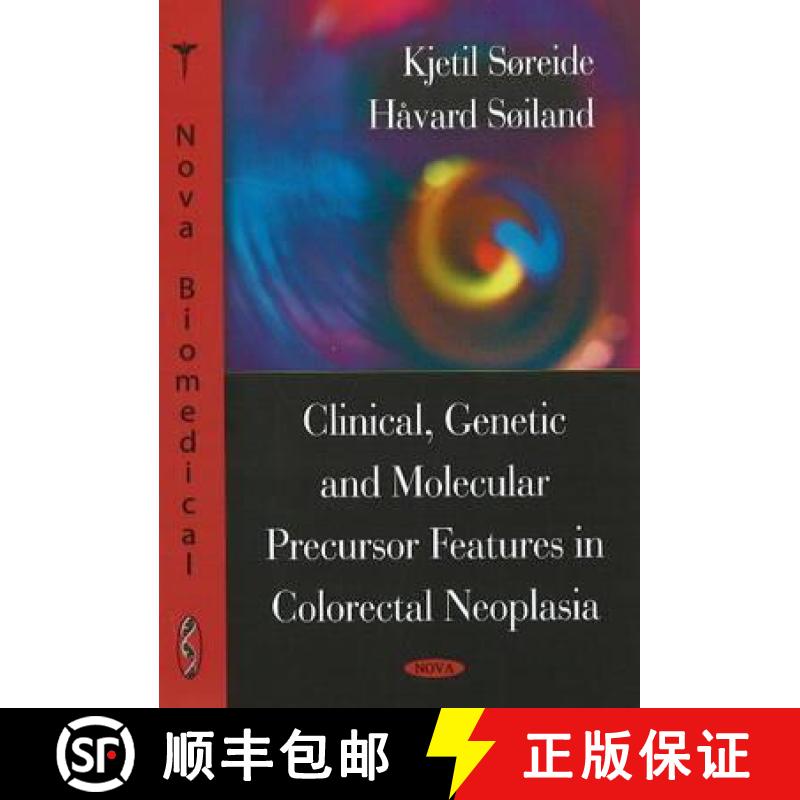 【3-4周达】Clinical, Genetic and Molecular Precursor Features in Colorectal, Neoplasia [9781604567144]