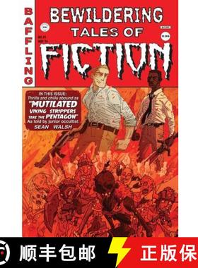 【3-4周达】Bewildering Tales of Fiction #1: Mutilated Viking Strippers Take the Pentagon [9780692509326]