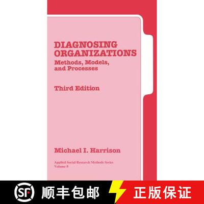 【3-4周达】精装 Diagnosing Organizations: Methods, Models, and Processes (Third Edition) [9780761925712]