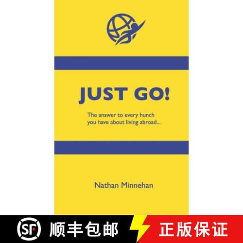 【3-4周达】Just Go!: The Answer to Every Hunch You Have About Living Abroad [9798994970669]