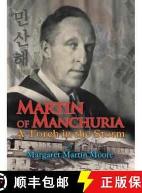 【3-4周达】Martin of Manchuria: A Torch in the Storm [9781490888903]