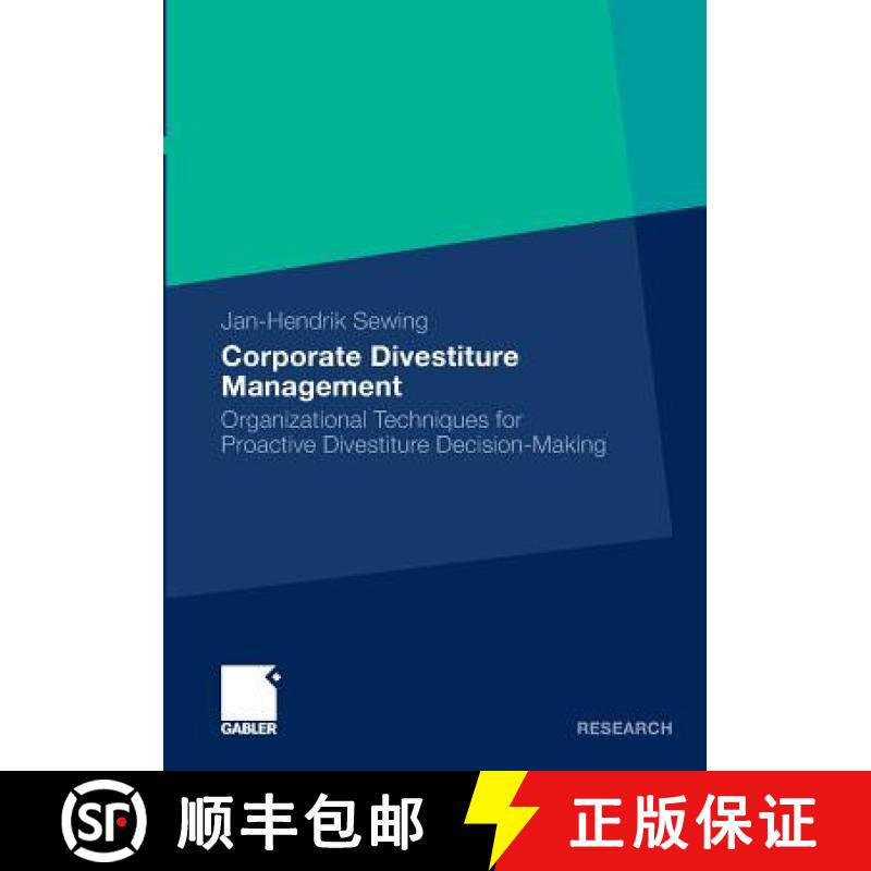 【3-4周达】Corporate Divestiture Management: Organizational Techniques for Proactive Divestiture Deci... [9783834920133]