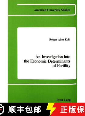 预订 An Investigation Into the Economic Determinants of Fertility [9780820400860]