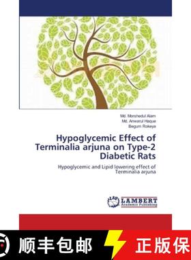 预订 Hypoglycemic Effect of Terminalia arjuna on Type-2 Diabetic Rats [9783659106682]