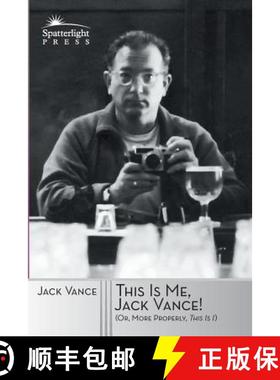 预订 This Is Me, Jack Vance!: (Or, More Properly, This Is I) [9781619471214]