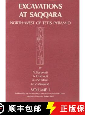 【3-4周达】Excavations at Saqqara I: North West of Teti's Pyramid [9780856682827]