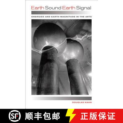 【3-4周达】Earth Sound Earth Signal – Energies and Earth Magnitude in the Arts (First Edition) [9780520257559]
