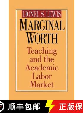 【3-4周达】Marginal Worth: Teaching and the Academic Labor Market [9781138511880]