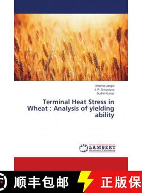 预订 Terminal Heat Stress in Wheat : Analysis of yielding ability [9786138236177]